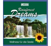 Largo - Rainforest Dreams-Entspannungsmusik