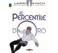 Largo Winch. Il percentile d'oro: Vol. 24