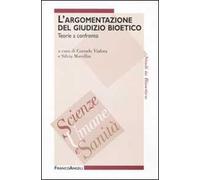 L'argomentazione del giudizio bioetico. Teorie a confronto