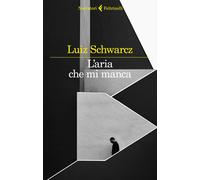 L' aria che mi manca. Storia di una corta infanzia e di una lunga depressione