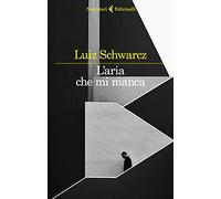 L'aria che mi manca. Storia di una corta infanzia e di una lunga depressione