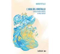 L'aria del cristallo. L'opera di Nobuo Uematsu in Final Fantasy