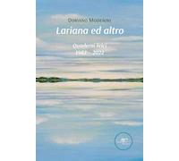 Lariana ed altro. Quaderni lirici 1982-2022