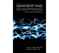 LaRiena Ralph Steven Demystifying Schizophrenia for the General Pra (Tascabile)