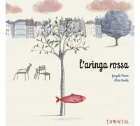 L'ARINGA ROSSA. EDIZ. ILLUSTRATA - MOURE GONZALO - Timpetill