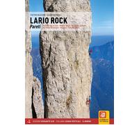 Lario Rock. Pareti. Pareti del lago di Lecco, Medale, Grigne, Valsassina, Campelli, Alpi Orobie Valsassinesi, Resegone, Triangolo Lariano: Pareti del lago di Lecoo-Medale-Grigne-Valsassina.....
