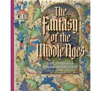 Larisa Grollemond Bryan C. Keen The Fantasy of the Middle Age (Copertina rigida)