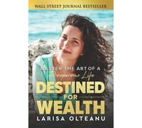 Larisa Olteanu Destined for Wealth (Tascabile)