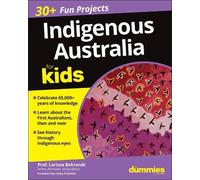 Larissa Behrendt Indigenous Australia For Kids For Dummies (Tascabile)