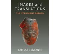 Larissa Bonfante Images and Translations (Copertina rigida)