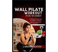 Booth Larissa Wall Pilate Workout For Women BOOK NUOVO