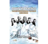 Larissa Cairncross Nj Equity in Practice: Transformational Training (Tascabile)