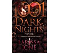 Larissa Ione Cipher (Tascabile) 1001 Dark Nights