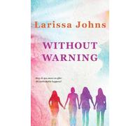 Larissa Johns Without Warning (Tascabile)