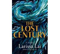 Larissa Lai The Lost Century (Tascabile)