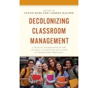 Larissa Malone Decolonizing Classroom Management (Tascabile)