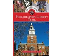 Larissa Milne Michael Milne Philadelphia Liberty Trail (Tascabile)