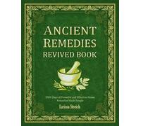 Larissa Streich Ancient Remedies Revived Book (Tascabile)