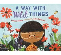 Larissa Theule A Way with Wild Things (Copertina rigida)