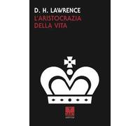 L' aristocrazia della vita