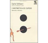 L'aritmetica di Cupido. Matematica e letteratura