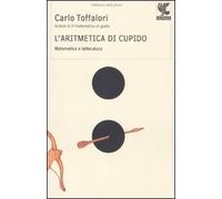 L'aritmetica di Cupido. Matematica e letteratura