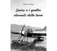 Larius e i quattro elementi della terra