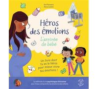 L'arivée de bébé: Un livre "dont tu es le héros" conçu par une psychologue