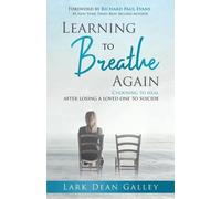 Lark Dean Galley Learning to Breathing Again (Tascabile)