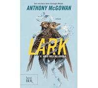 Lark. Il volo dell'allodola