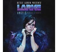 Larkin, Betsie - Angels Humans & Robots