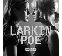 Larkin Poe - Reskinned