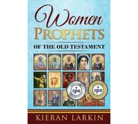 Larkin Women Prophets of the Old Testament (Tascabile)