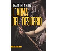 L'arma del desiderio