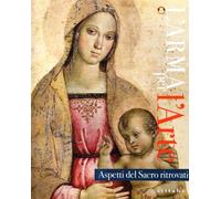 L'arma per l'arte. Aspetti del sacro ritrovati