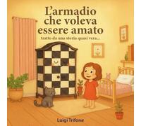 L'armadio che voleva essere amato