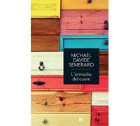 L'armadio del cuore. Lo straordinario potere del riordino interiore