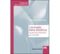 L'armadio della didattica. Un percorso educativo per la libertà