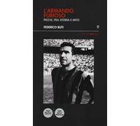 L'Armando furioso. Picchi, fra storia e mito