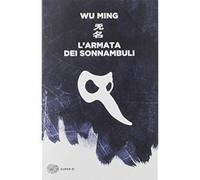 L'armata dei sonnambuli [Paperback] [Jul 02, 2019] Wu Ming