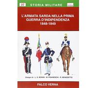 L'armata sarda nella Prima guerra d'indipendenza 1848-1849