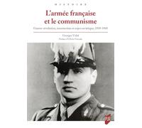 L'armée française et le communisme: Guerre-révolution, insurrection et enjeu soviétique, 1939-1945