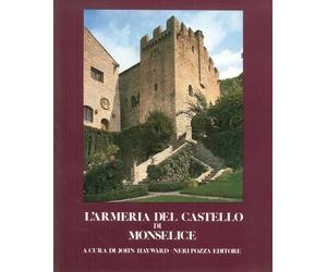 L'armeria del castello di Monselice - [Neri Pozza Editore]