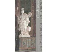 L'Armeria Reale di Torino. Guida breve. Ediz. illustrata