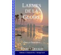 Larmes de la Gloire: Un pacte d'alliance nouvelle entre Dieu et l'humanité: 6