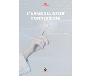 L'armonia delle connessioni - [GAEditori]