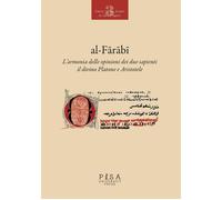 L' armonia delle opinioni dei due sapienti: il divino Platone e Aristotele. Ediz. italiana e araba