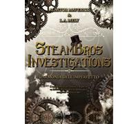 L'armonia dell'imperfetto. SteamBros Investigations
