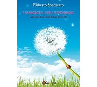 L'armonia dell'Universo. La sezione aurea nella natura e nell'arte - Spedi...