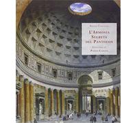 L'armonia segreta del Pantheon. Alla scoperta del modulo vitruviano